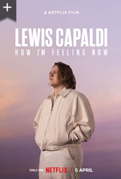 Lewis Capaldi: How I’m Feeling Now 2023 izle