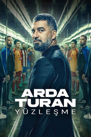 Arda Turan: Yüzleşme (2024) izle