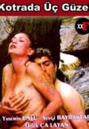 Kotrada Üç Güzel (2004) Yerli Erotik izle