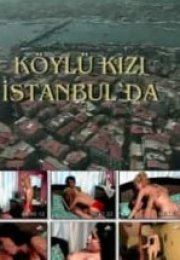 Köylü Kızı İstanbul’da (2004) Seks Filmi izle